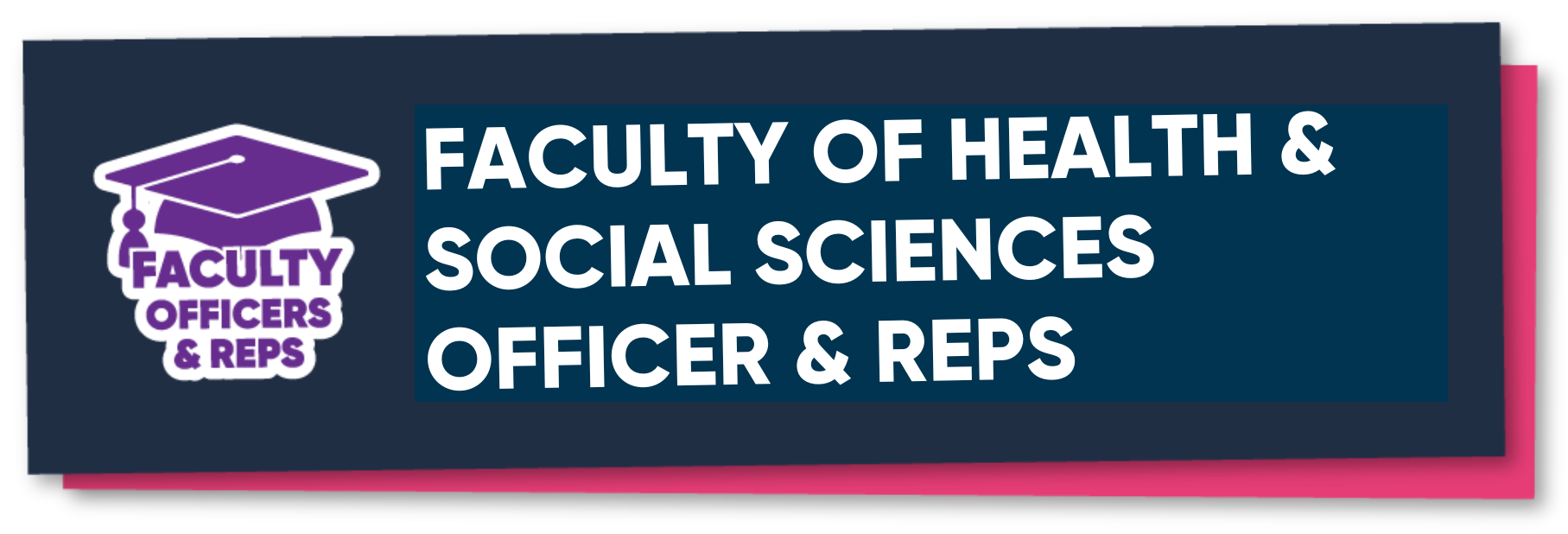 Faculty of Health & Social Sciences Officer & Rep Button