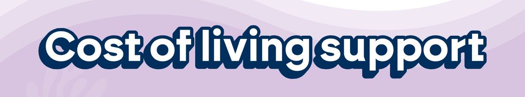 Cost of living Support